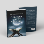 Özlenen Hayat Anlayışı
